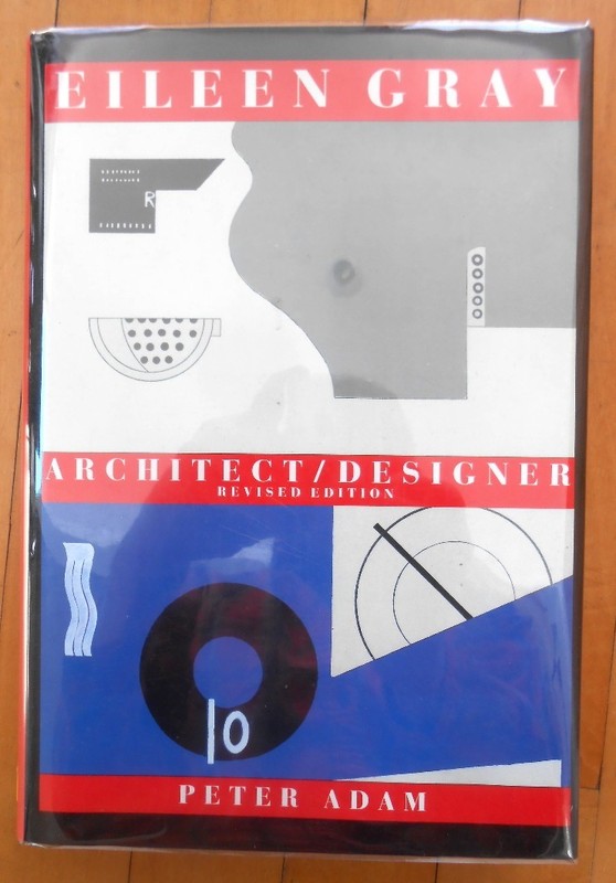 Eileen Gray: Architect/Designer by Peter Adam (2000, Hardcover)