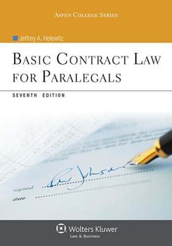 Basic Contract Law for Paralegals, Seventh Edition by J.D. Helewitz, Jeffrey A