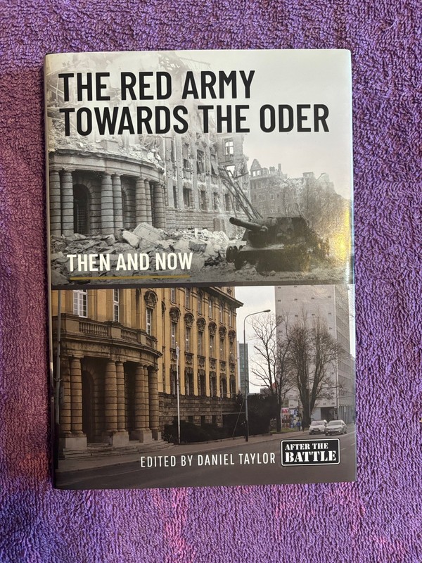 The Red Army Towards the Oder Then & Now