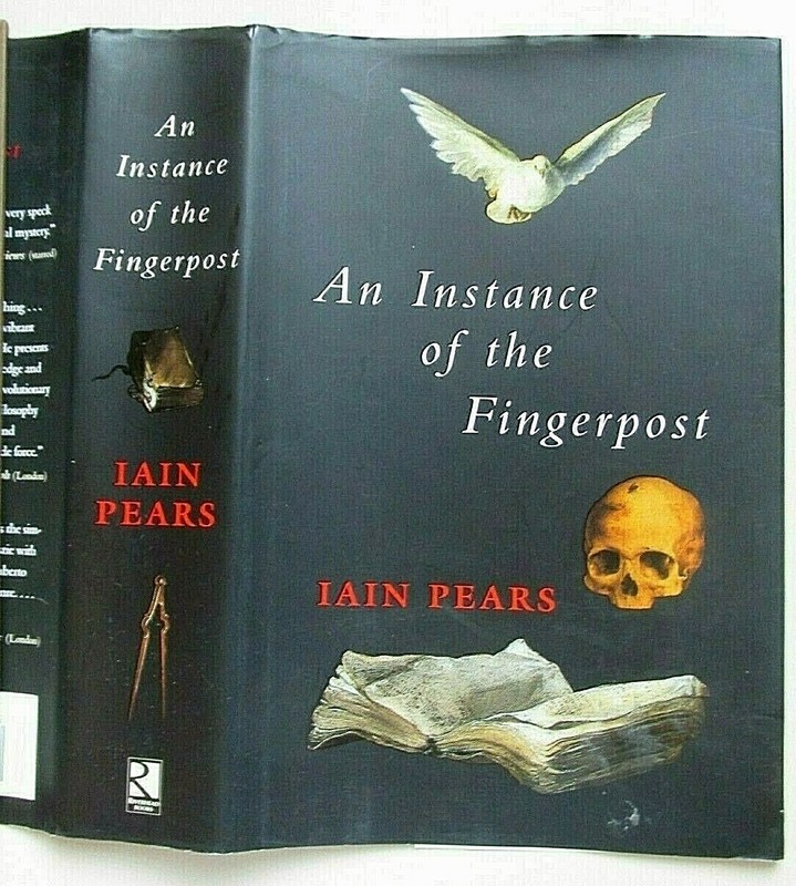 An Instance of the Fingerpost Iain Pears Hardcover 1998 1st 1st Acid-Free Paper