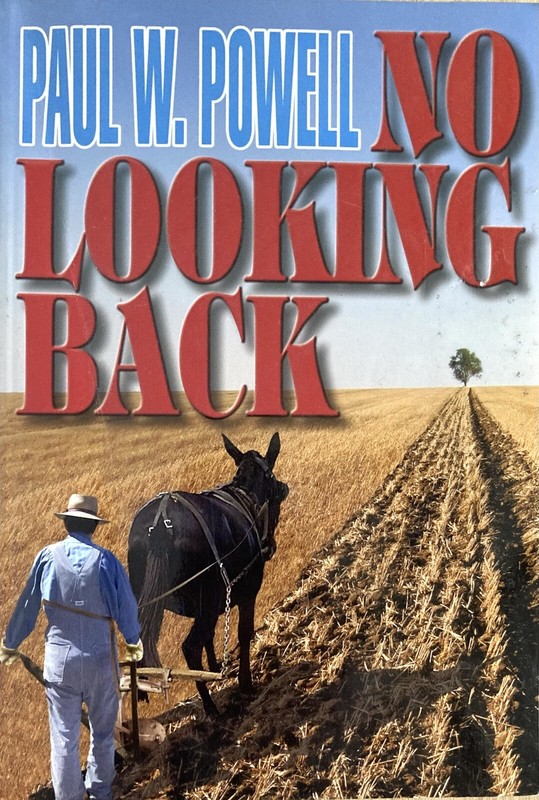 No Looking Back Paperback by Paul W Powell 2007