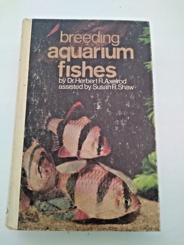 Breeding Aquarium Fishes book by Dr. Herbert Axelrod Susan Shaw 1967 hardcover