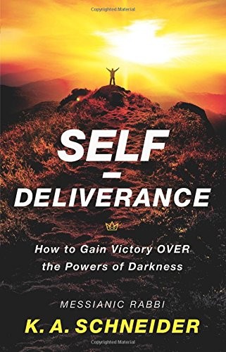 SELF-DELIVERANCE: HOW TO GAIN VICTORY OVER THE POWERS OF By Rabbi K. A. NEW