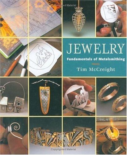 Jewelry : Fundamentals of Metalsmithing by Tim McCreight, 1997 HC DJ