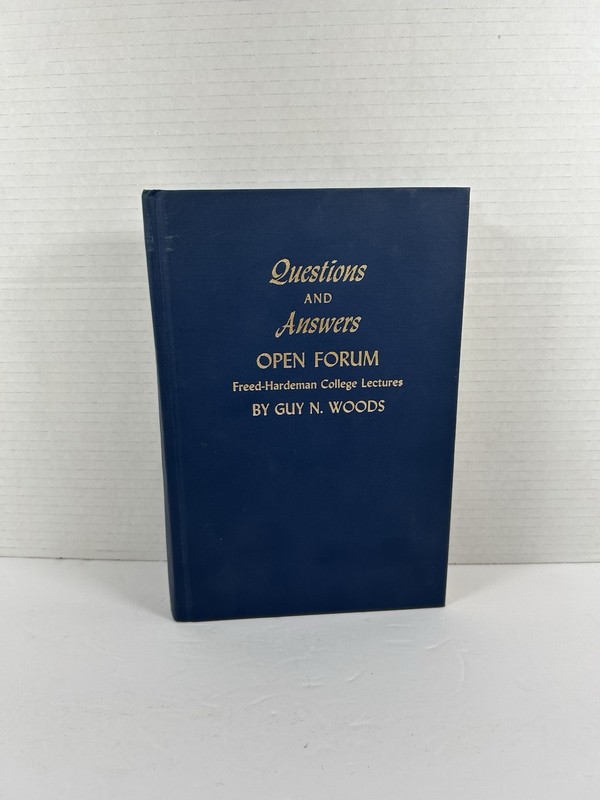Questions & Answers Open Forum 1976 Freed-Hardeman College Lectures Guy N. Woods