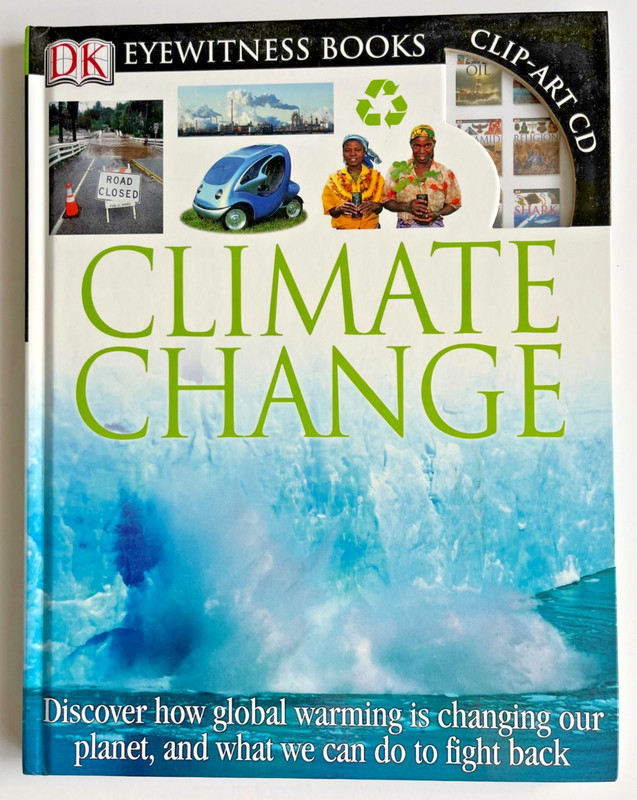 Eyewitness Books: CLIMATE CHANGE (2008 Hardcover) by John Woodward, CD & Poster