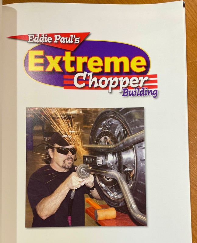 Eddie Paul's Extreme Chopper Building - Krause NFine Trade PB First Edition 2006 gallery