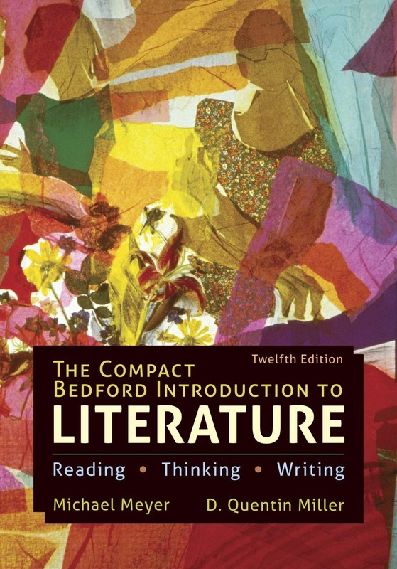 The Compact Bedford Introduction to Literature: Reading, Thinking, and Writi…