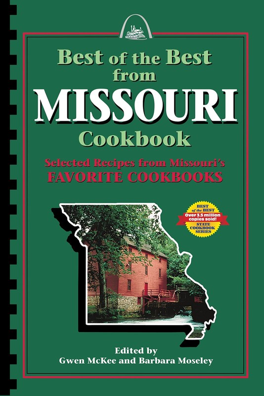 Best of the Best from Missouri: Selected Recipes from Missouri’s Favorite Co…