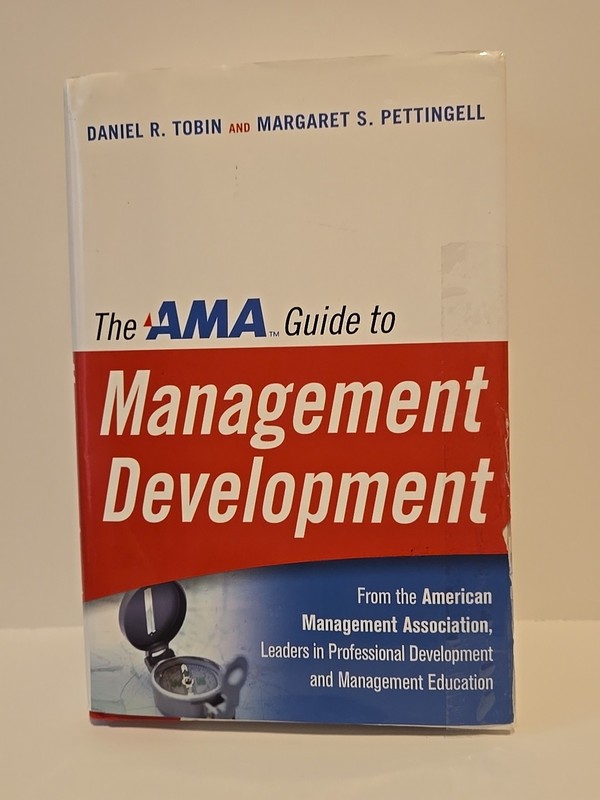 NEW AMA Guide to Management Development by Daniel R. Tobin 327 Pages