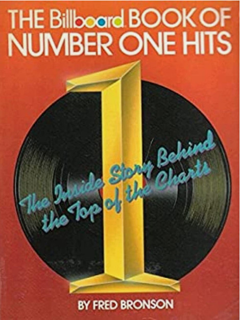 BILLBOARD BOOK OF NUMBER ONE HITS – FRED BRONSON – 616 PAGES – PAPERBACK – ’85