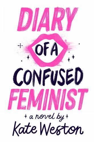 Diary of a Confused Feminist – 9781665937931, paperback, Kate Weston, new