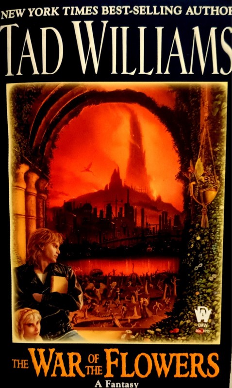 The War of the Flowers by Tad Williams (2004, 1st Paperback) DAW Fantasy #1225