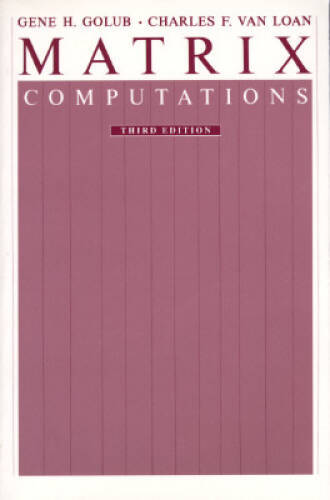 Matrix Computations (Johns Hopkins Studies in Mathematical Sciences)(3rd – GOOD