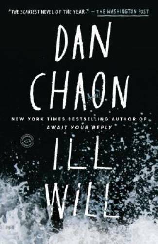 Ill Will: A Novel – Paperback By Chaon, Dan – GOOD