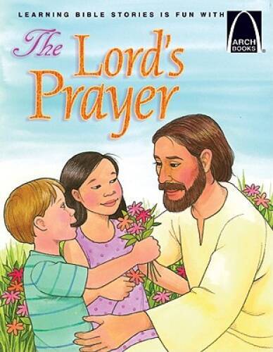 The Lord’s Prayer (Arch Books) – Paperback By Robert Baden – GOOD