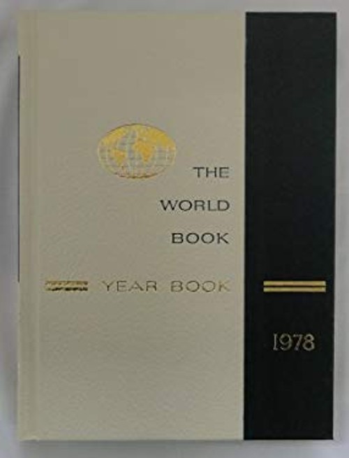 World Book Yearbook 1978 Hardcover William H. Nault