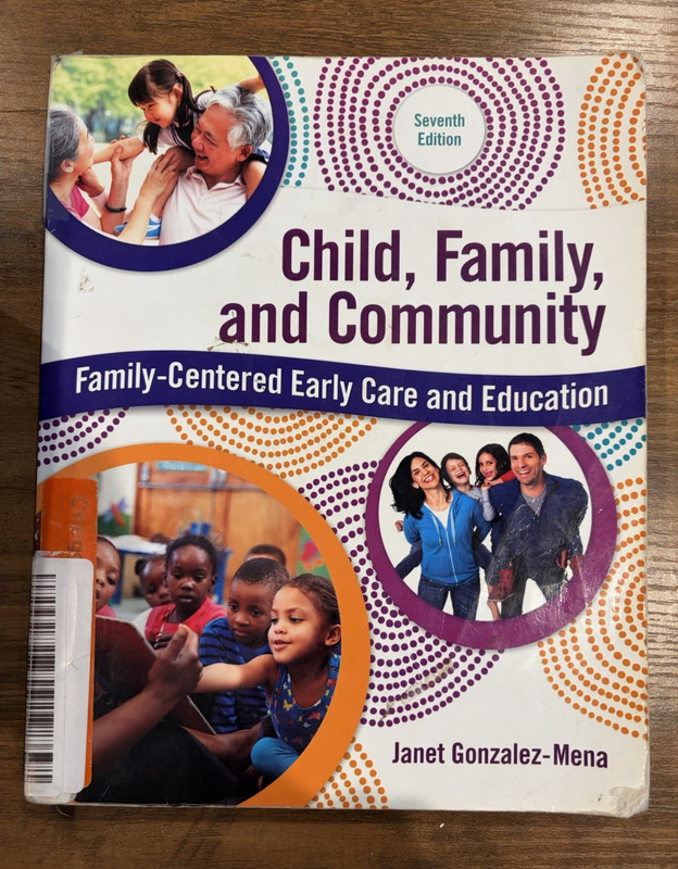 Child, Family, and Community Seventh Edition Textbook by Janet Gonzalez-Mena