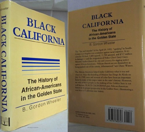Black California: The History of African-Americans in the Golden