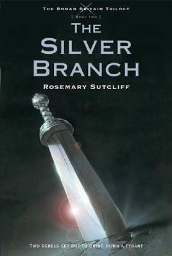The Silver Branch (The Roman Britain Trilogy) – Paperback – GOOD