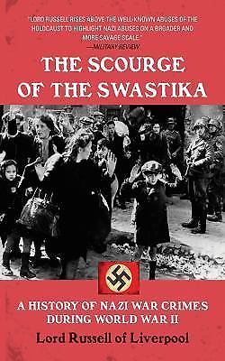 Scourge of the Swastika: A History of Nazi War Crimes During World War II, Russe