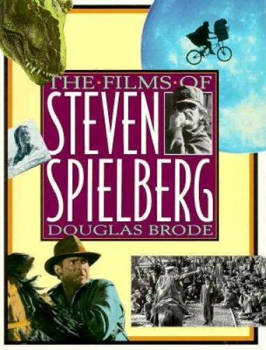 The Films of Steven Spielberg – Hardcover By Brode, Douglas – GOOD