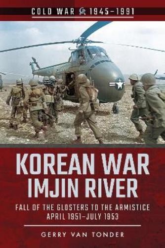 Gerry Van Tonder Korean War – Imjin River (Paperback) Cold War, 1945-1991