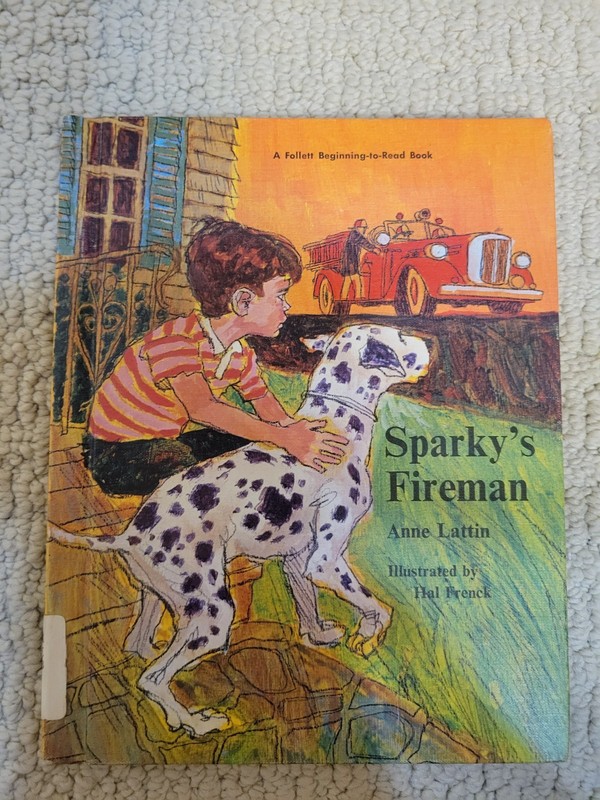1968 Sparky’s Fireman by Anne Lattin Follett Beginning to Read Book Dalmation HC