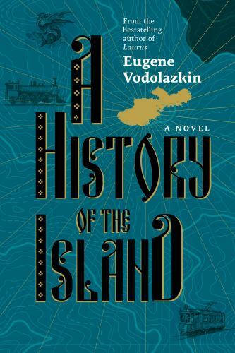 A History of the Island by Vodolazkin, Eugene