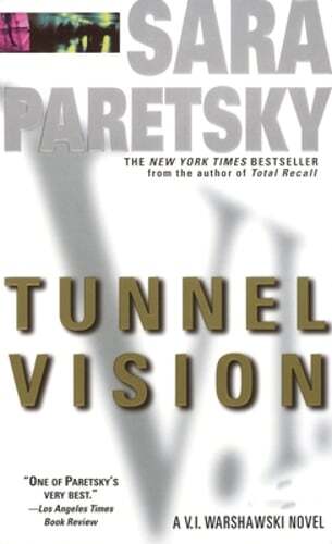 Tunnel Vision: A V. I. Warshawski Novel by Sara Paretsky: Used