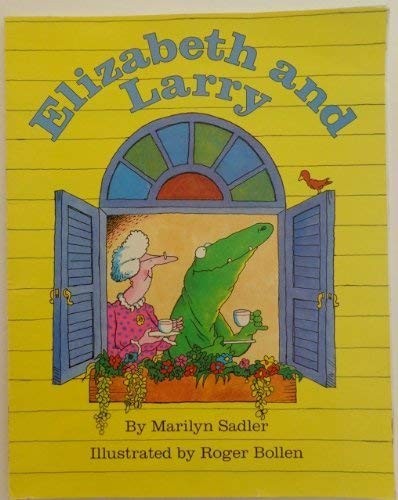 Elizabeth and Larry – paperback Sadler, Marilyn|Bollen, Roger