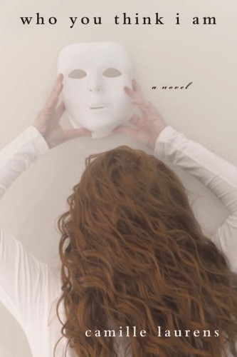 Camille Laurens Who You Think I Am (Paperback)