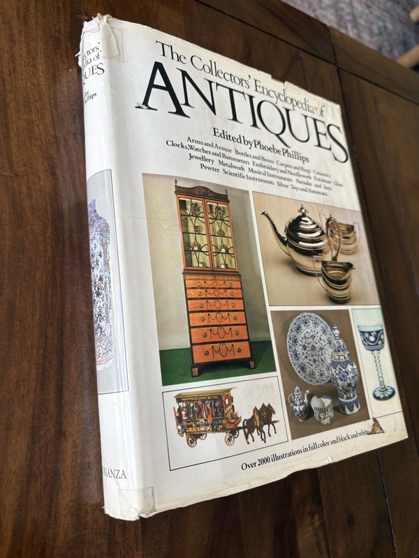1978 Antiques Encyclopedia Book~Phoebe Phillips ~700 Pages ~ Vintage gallery