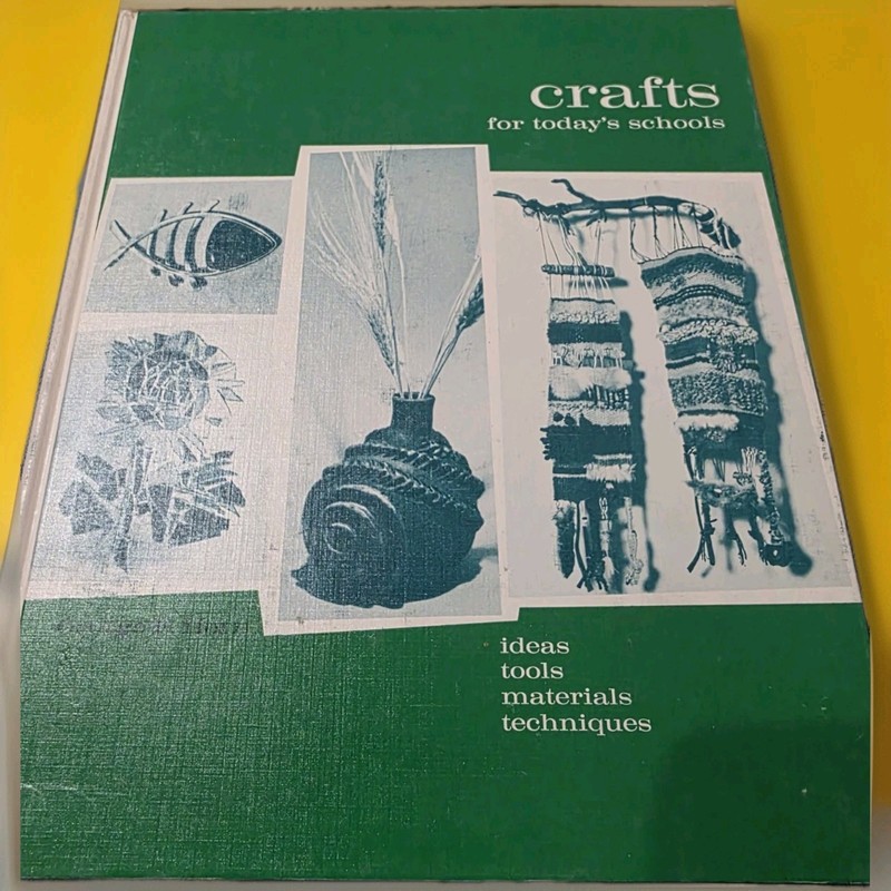 Crafts for Today’s Schools by George F. Horn (1972, Hardcover) 87192045X