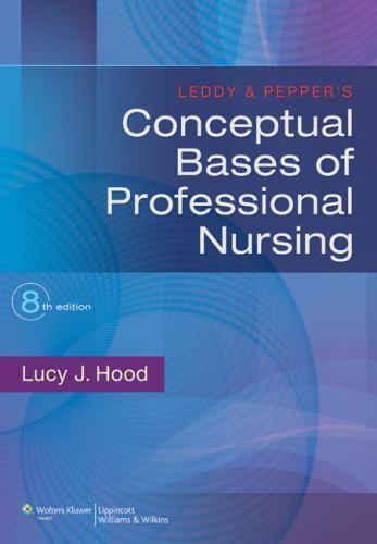 Leddy & Pepper’s Conceptual Bases of Professional Nursing, Hood, Dr. Lucy, Very