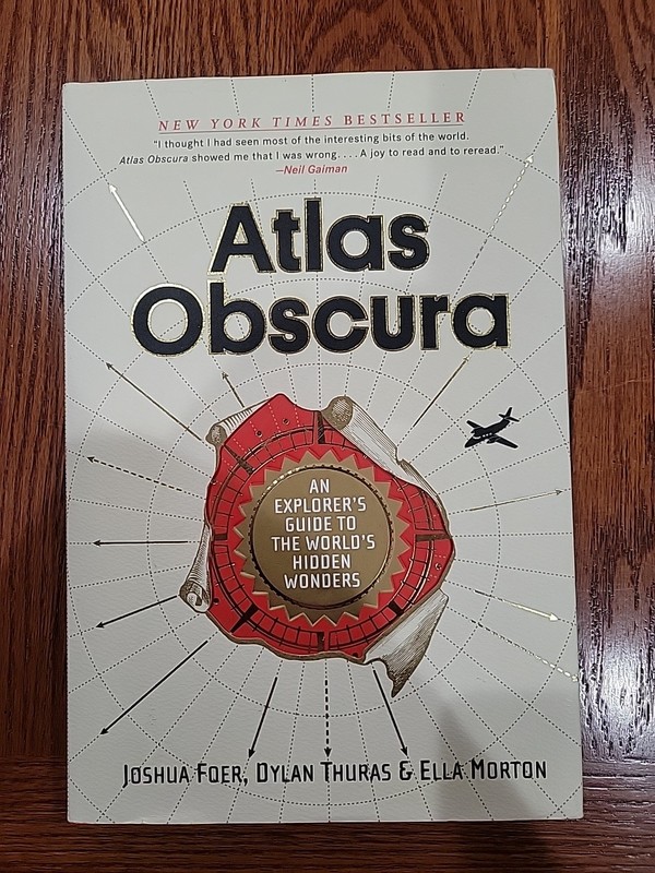 Atlas Obscura By Joshua Foer, Dylan Thuras & Ella Morton