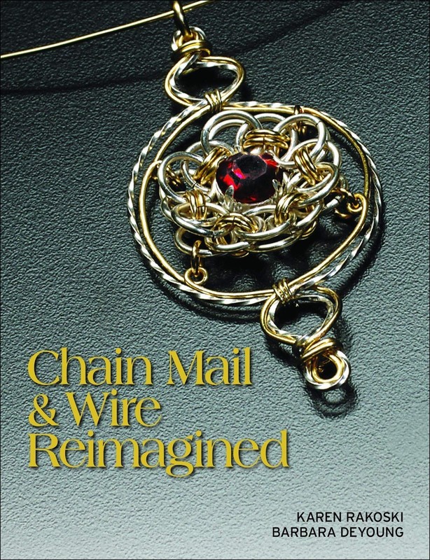 Chain Mail & Wire Reimagined Jewelry Making Book Rakoski DeYoung 18 Projects NEW