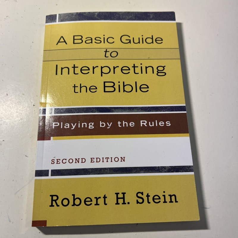 A Basic Guide to Interpreting the Bible: Playing by the Rules – Paperback – VG