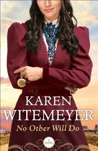 No Other Will Do by Karen Witemeyer: Used