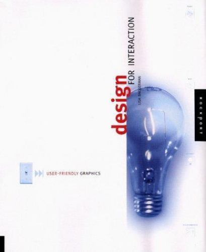 Design for Interaction : User-Friendly Graphics by Lisa Baggerman (2000,…
