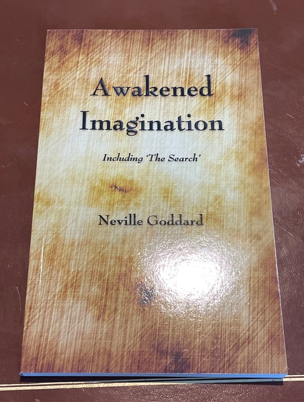 Awakened Imagination – Paperback, by Neville Goddard