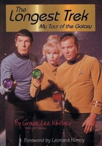 The Longest Trek: My Tour of the Galaxy by Grace Lee Whitney: Used