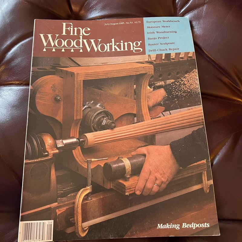 Fine WoodWorking Magazine July / August 1985 No 53 Making Bedposts Workbench