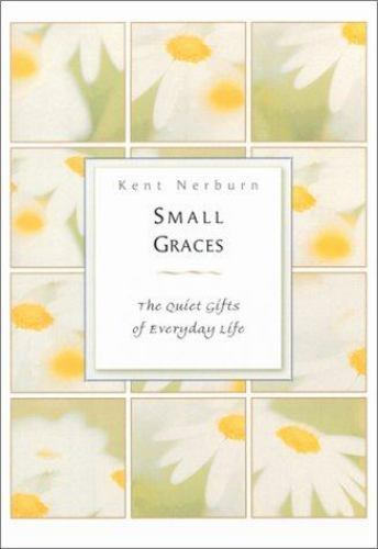 Small Graces – 1567314562, hardcover, Kent Nerburn, new