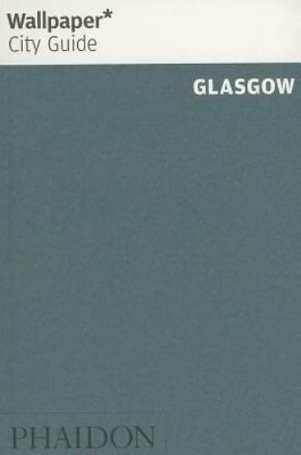Wallpaper* City Guide Glasgow 2014 by