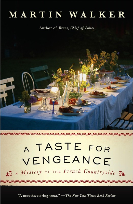 A Taste for Vengeance: A Mystery of the French Countryside (Bruno, Chief of …