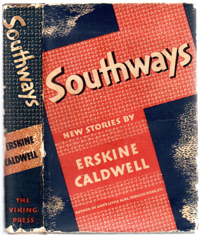 Erskine CALDWELL / Southways 1st Edition 1938
