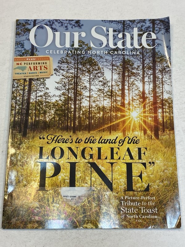 Our State North Carolina Magazine Aug2024 Longleaf Pine Toast NC Preforming Arts