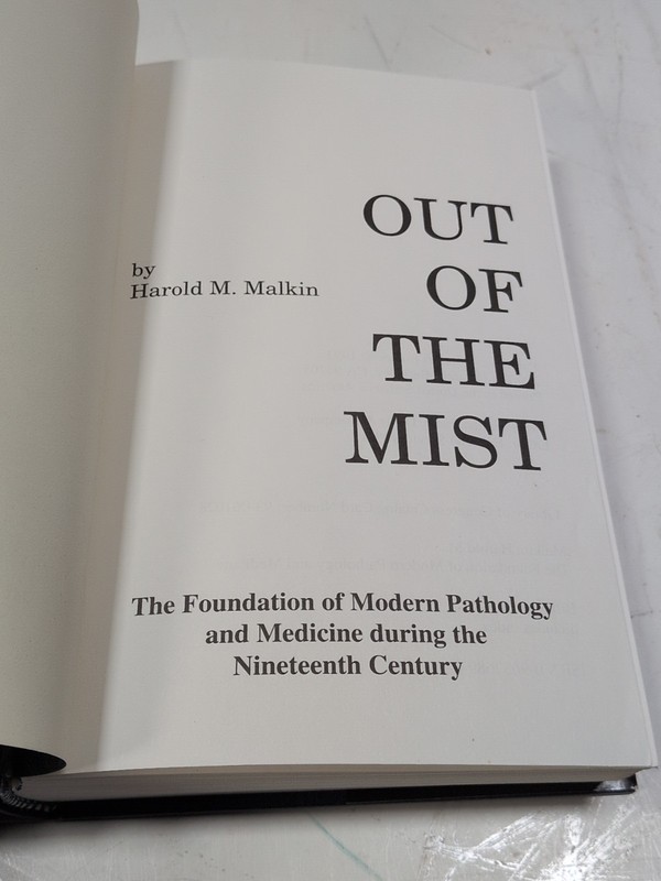 OUT OF THE MIST: THE FOUNDATION OF MODERN PATHOLOGY AND By Harold M. Malkin gallery