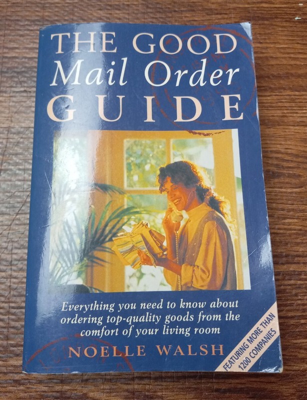 The Good Mail Order Guide Noelle Walsh 1996